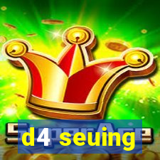 d4 seuing